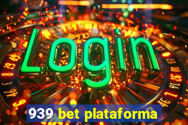 939 bet plataforma